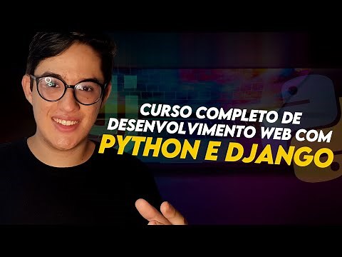 O GUIA INICIAL COMPLETO DE PYTHON E DJANGO
