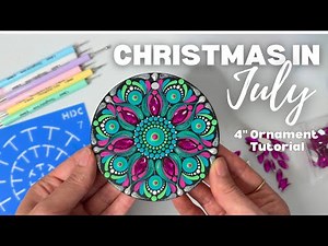Christmas in July: Easy Mandala Ornament Painting Tutorial