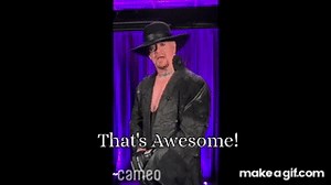 Undertaker That's Awesome on Make a GIF