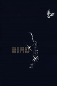 Bird (1988) - Movie