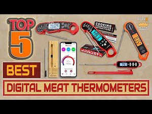 TOP 5 Best Digital Meat Thermometers for 2025 | Ultimate Review & Buying Guide