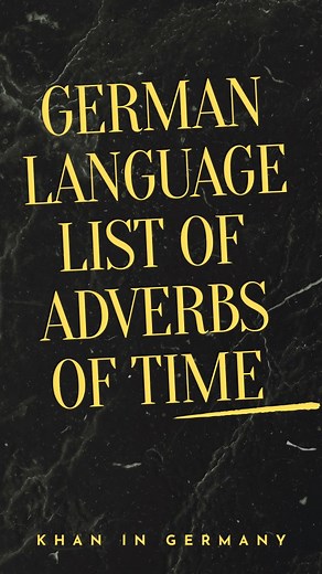 15K views · 170 reactions | German Language Adverbs Of Time #germanlanguage #deutschlernen #deutschkurs #deutschonline #learninggermanlanguage #deutsch #learngermanonline #learninggermanisfun #learninggermanwithinstagram #germanlanguageschool | Khan in Germany | Facebook