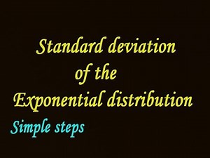 Standard deviation of exponential distribution explain in simple steps
