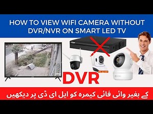 without DVR/NVR wifi camera view on smart LED tv/CCTV/camera/Imou/v380 wifi camera/Dahua/hikvision