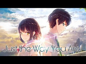 Just the Way You Are- Bruno Mars (Nightcore)