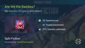 Are We the Baddies? achievement in Split Fiction