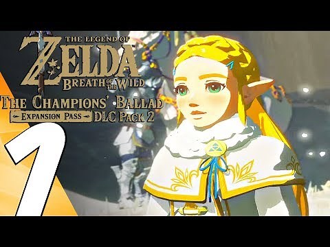 Zelda Breath of The Wild Champions Ballad - Gameplay Walkthrough Part 1 - Story Expansion