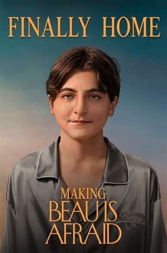 Finally Home: Making Beau is Afraid (2023) - Movie
