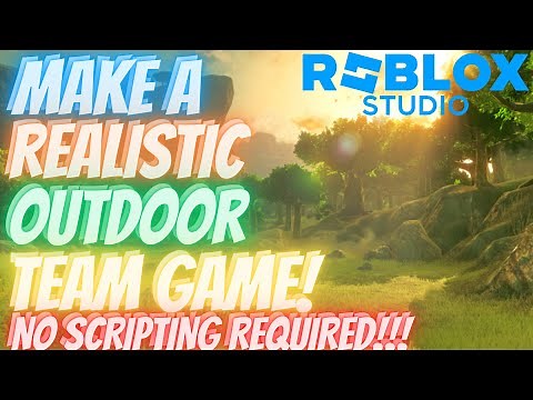 Roblox Studio: How to Make an Outdoor Team Game! NO Scripting Required!