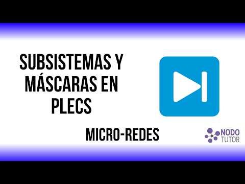 Uso de Subsistemas y Máscaras en PLECS - Micro-redes