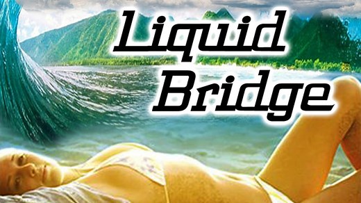 Liquid Bridge (2003)