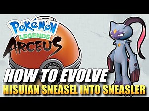 Pokemon Legends: Arceus - How To Evolve Hisuian Sneasel Into Sneasler / How To Get Sneasler