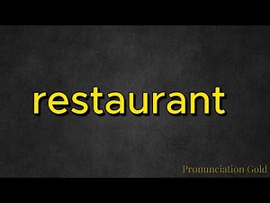 How to Say Restaurant - Pronounce it Correctly Every Time!