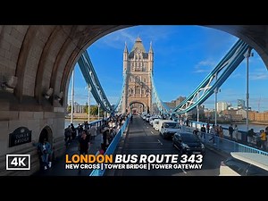 Crossing Tower Bridge on a London Bus 🚌 | Route 343 from New Cross to Tower Gateway [4K POV]