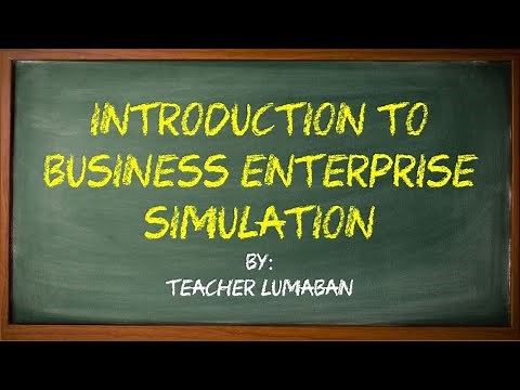 Introduction to Business Enterprise Simulation by Teacher Lumaban