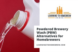 Powdered Brewery Wash (PBW) Alternatives for Homebrewers