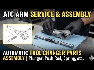 ATC Arm Service And Assembly | Automatic Tool Changer Parts Assembly | Plunger, Push Rod, Spring etc