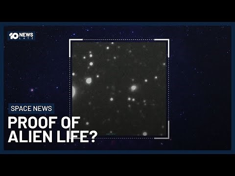 Astrophysicist Says Newly Discovered Space Object May Be Proof Of Alien Life | 10 News