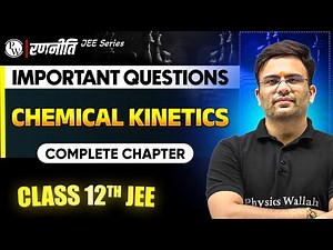 रणनीति 2025: Chemical Kinetics | IMPORTANT QUESTIONS⚡️| Class 12th JEE