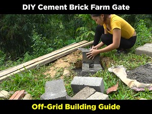 DIY Cement Brick Farm Gate , Off-Grid Building Guide #Survival #Bushcraft #diy #outdooradventures #survivalskills #buildingskills #PrimitiveCookingKTFood | Primitive Cooking KT Food