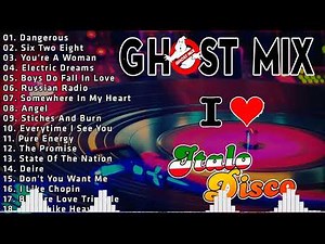 Ghost Mix Nonstop Remix 80s - Disco 80s - Italo Disco Remix