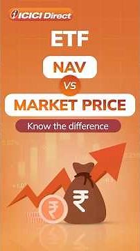 ETF NAV vs Market Price | Know the difference | ICICI Direct