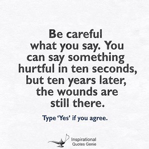 Be careful what you say ..! | Inspirational Quotes Genie