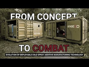 From Concept to Combat: The Evolution of SPEE3D's Cold Spray Technology
