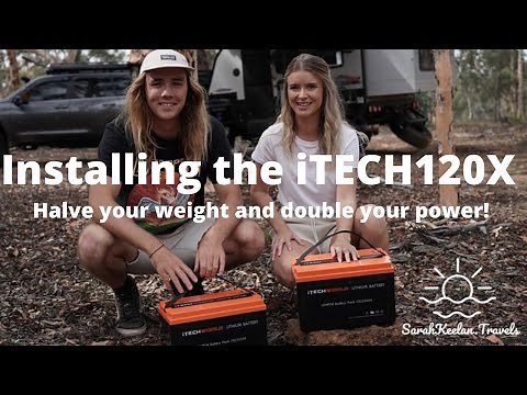 Installing iTechworlds iTECH120X lithium batteries / Trip around Australia / Off Grid setup / 4x4