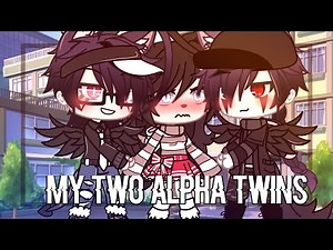 💥My Two Alpha Twins🤙🏻 || GLMM || Gacha life mini movie || Original? ||