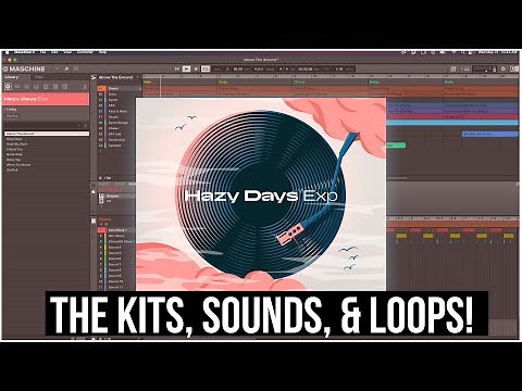 New Hazy Days Expansion From Native Instruments! (The Kits, Loops & More)