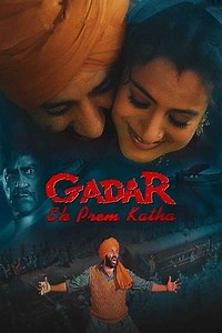 Gadar: Ek Prem Katha (2001) - AZ Movies