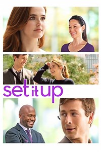 Stream Set It Up (2018): Find it on Netflix, Prime Video, Hulu & more