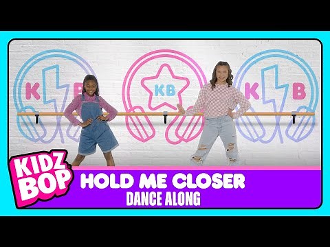 KIDZ BOP Kids - Hold Me Closer (Dance Along)