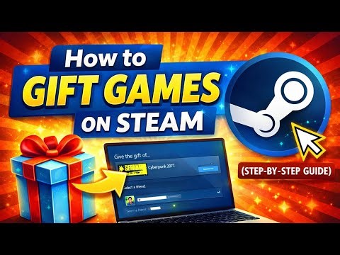 How to Gift Games on Steam (Step-by-Step Guide)