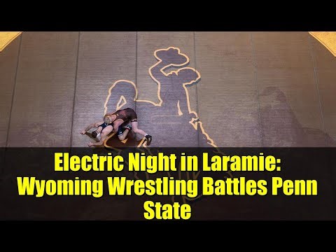 Electric Night in Laramie: Wyoming Wrestling Battles Penn State