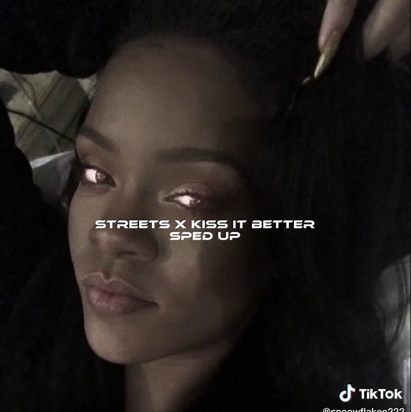 #streets #kissitbetterrihanna #kissitbetterremix #kissitbetter #rihanna #dojacat #spedupsounds #pinterest #fyp #remix