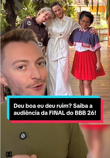 Audiência BBB 26: Descubra os números da final