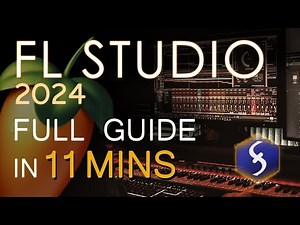 FL Studio 2024 - Tutorial for Beginners in 11 MINUTES! [ COMPLETE ]