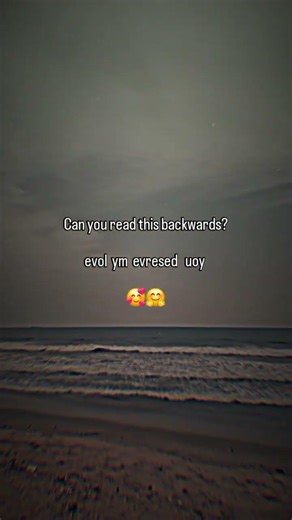 can you read backwards? 🤗🥰❤️ #ytshorts #lovemessages #lovequotes #blueyungkai #shortsfeed