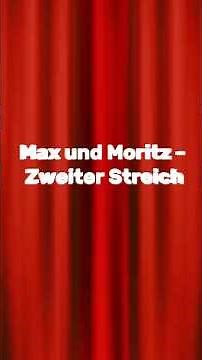 Max & Moritz: Zweiter Streich #märchen #elternundkinder #deutsch
