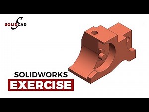 SolidWorks Exercise 7 | Certified SolidWorks Associate (CSWA) | SolidWorks Tutorial | SolidCad