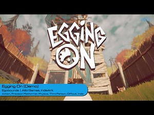 Egging On: The Most Fragile Platformer You’ll Never Survive (Demo Gameplay)