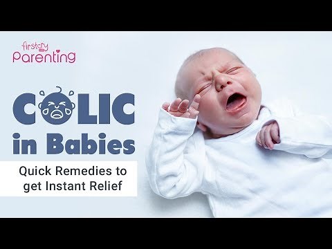 Baby Colic – Signs, Symptoms, Causes and Remedies | How to Calm a Colicky Baby