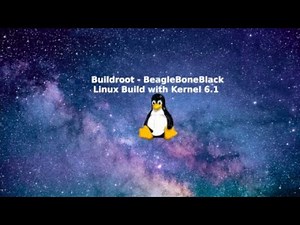 Using buildroot to create Linux OS for BeagleBone Black with Kernel 6.1
