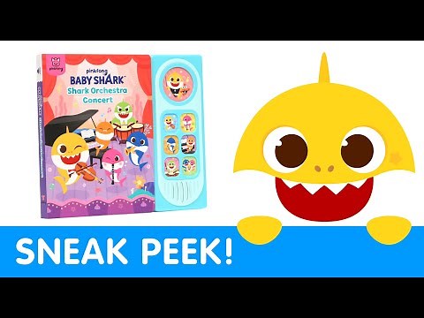 Sneak Peek! Pinkfong Baby Shark: Shark Orchestra Concert Sound Book