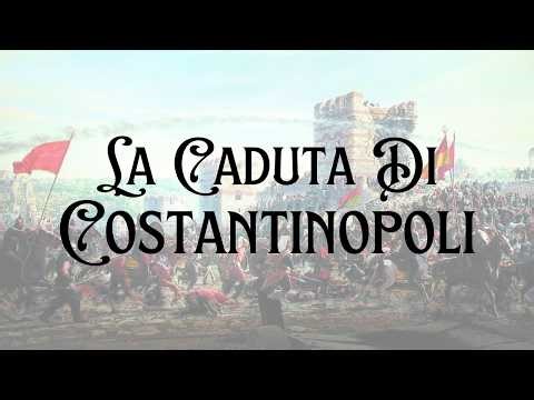 La Caduta di Costantinopoli - la fine di un impero millenario