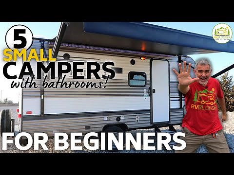 5 Small Camping Trailers with Bathrooms - Perfect for Beginners!