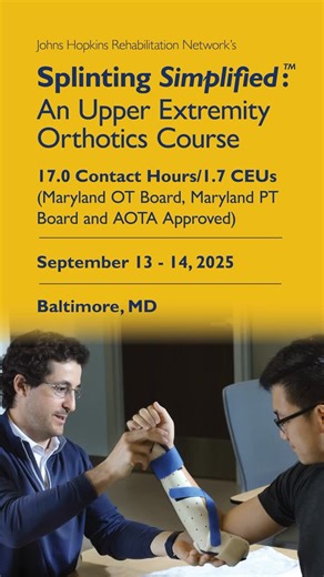 Johns Hopkins Rehab Network on Instagram: "Join us for our second offering of Splinting Simplified: An Upper Extremity Orthotics Course this September in Baltimore, MD! Registration link in bio!"