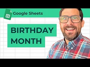 How to Find Out Whose Birthday is This Month in Google Sheets